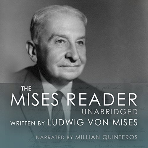 The Mises Reader Unabridged Audiobook By Ludwig von Mises cover art