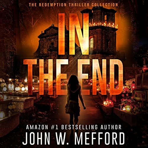 IN THE END Audiolibro Por John W. Mefford arte de portada