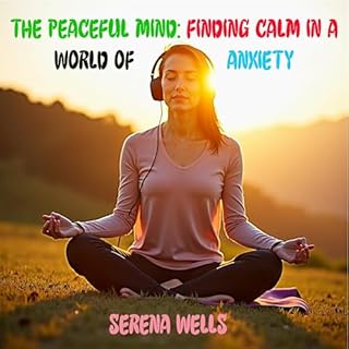 The Peaceful Mind Audiobook By Serena Wells cover art