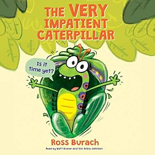 The Very Impatient Caterpillar Audiolibro Por Ross Burach arte de portada