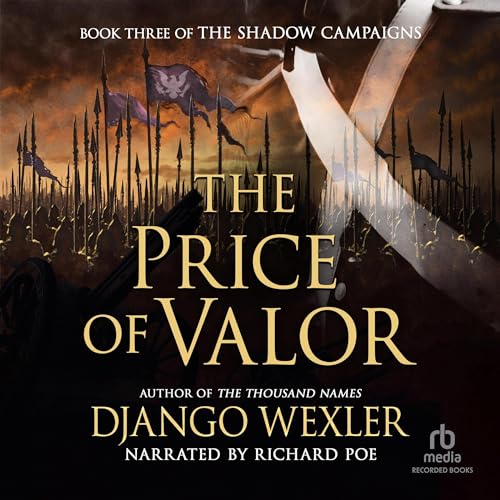 The Price of Valor Audiobook By Django Wexler cover art