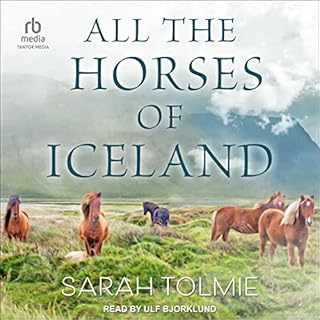 All the Horses of Iceland Audiolibro Por Sarah Tolmie arte de portada