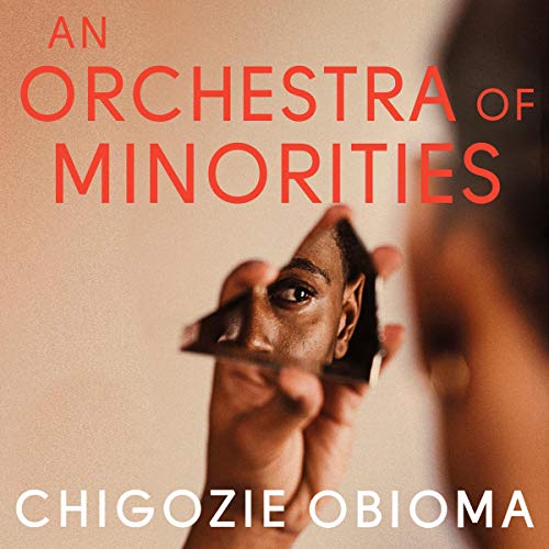 An Orchestra of Minorities Audiobook By Chigozie Obioma cover art