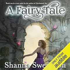 A Fairy Tale Audiobook By Shanna Swendson cover art