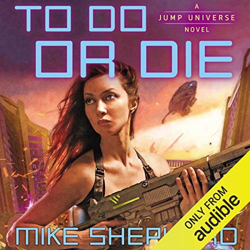 To Do or Die Audiobook By Mike Shepherd cover art