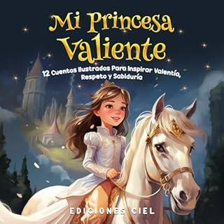 Mi Princesa Valiente [My Brave Princess] Audiobook By Ediciones Ciel cover art