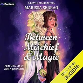 Between Mischief and Magic Audiobook By Marissa Serrao cover art