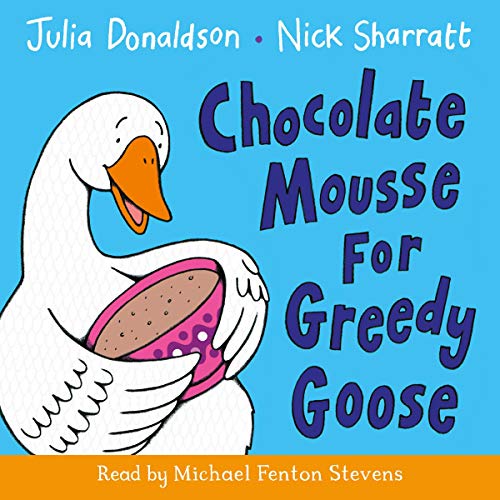 Chocolate Mousse for Greedy Goose cover art