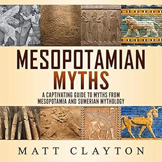 Mesopotamian Myths Audiolibro Por Matt Clayton arte de portada