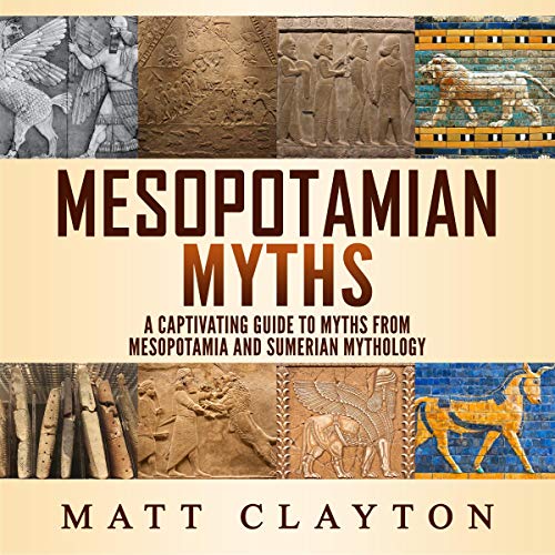 Mesopotamian Myths Audiolibro Por Matt Clayton arte de portada