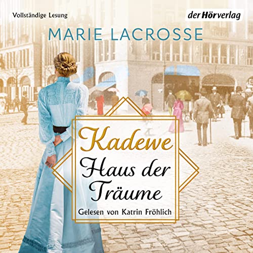 KaDeWe - Haus der Träume Audiobook By Marie Lacrosse cover art