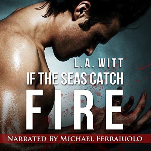 If the Seas Catch Fire cover art