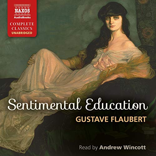 Sentimental Education Audiobook By Gustave Flaubert cover art