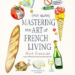 (Not Quite) Mastering the Art of French Living cover art