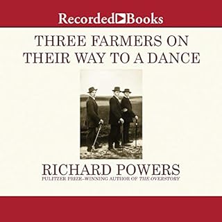 Three Farmers on Their Way to a Dance Audiobook By Richard Powers cover art