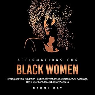 Affirmations for Black Women Audiobook By Naomi Ray cover art