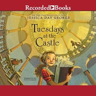 Tuesdays at the Castle Audiolibro Por Jessica Day George arte de portada