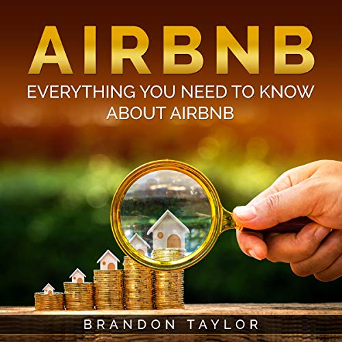 Airbnb: Everything You Need to Know About Airbnb Audiobook By Brandon Taylor cover art