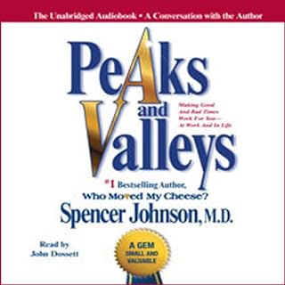 Peaks and Valleys Audiobook By Spencer Johnson cover art