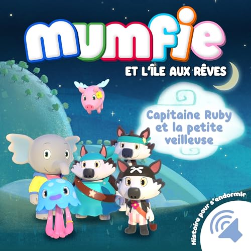 Capitaine Ruby et la petite veilleuse Audiobook By Mumfie cover art