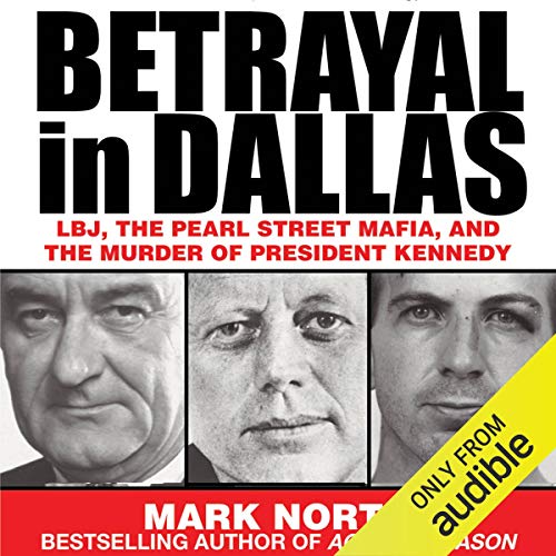 Betrayal in Dallas Audiobook By Mark North cover art