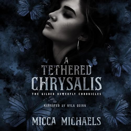 A Tethered Chrysalis Audiolibro Por Micca Michaels arte de portada