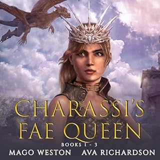 Charassi's Fae Queen, Books 1-3 Audiobook By Ava Richardson cover art