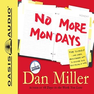 No More Mondays Audiobook By Dan Miller cover art