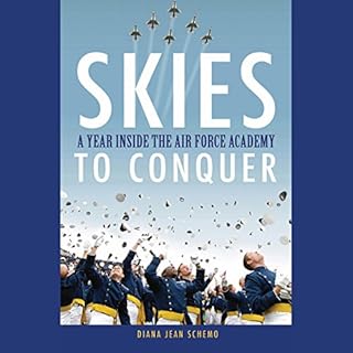 Skies to Conquer: A Year Inside the Air Force Academy Audiolibro Por Diana Jean Schemo arte de portada