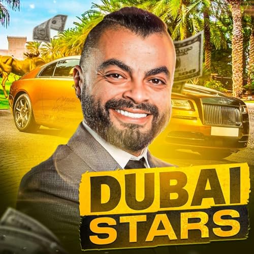 Dubai Stars - Rise To The Top Podcast By Anthony Joseph Abou Jaoude cover art