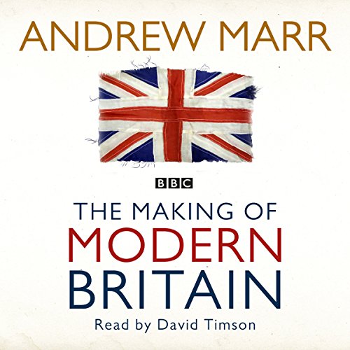 The Making of Modern Britain Audiolibro Por Andrew Marr arte de portada