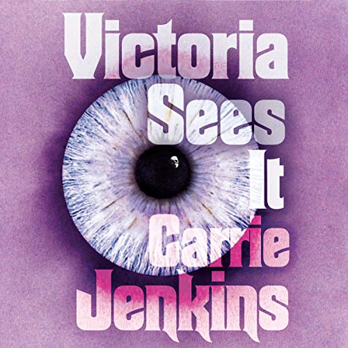 Victoria Sees It Audiobook By Carrie Jenkins cover art