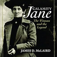 Calamity Jane: The Woman and the Legend cover art