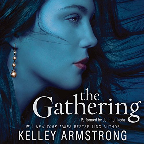 The Gathering Audiobook By Kelley Armstrong cover art