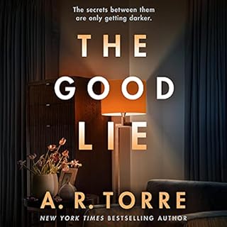 The Good Lie Audiobook By A. R. Torre cover art