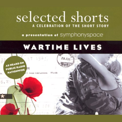 Selected Shorts Audiobook By Tim O'Brien, Maile Meloy, Benjamin Percy, Robert Olen Butler, Tom Bissell, Charles Johnson cover