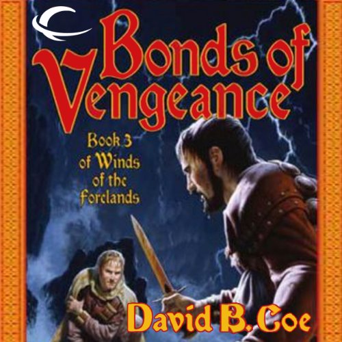 Bonds of Vengeance Audiolibro Por David B. Coe arte de portada