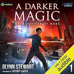 A Darker Magic Audiobook By Glynn Stewart cover art