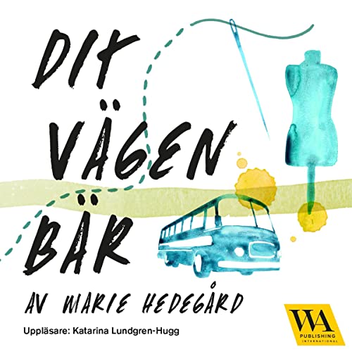 Dit vägen bär Audiolivro Por Marie Hedegård capa