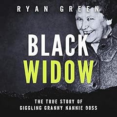 Black Widow: The True Story of Giggling Granny Nannie Doss cover art