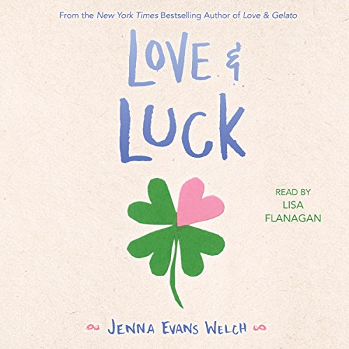 Love & Luck Audiolibro Por Jenna Evans Welch arte de portada