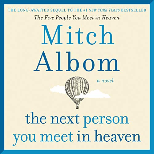 The Next Person You Meet in Heaven Audiobook By Mitch Albom cover art