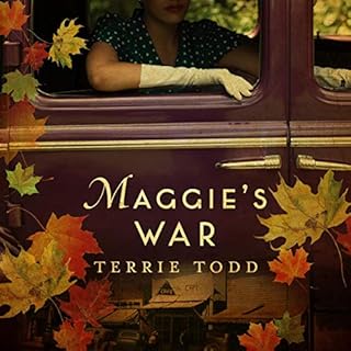 Maggie's War Audiobook By Terrie Todd cover art