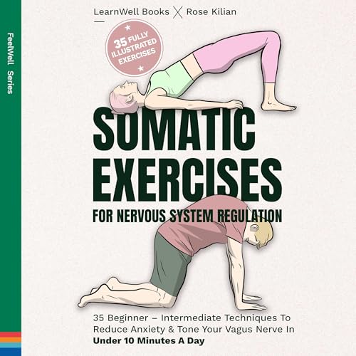 Somatic Exercises for Nervous System Regulation Audiobook By LearnWell Books cover art