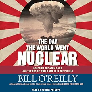 The Day the World Went Nuclear Audiolibro Por Bill O'Reilly arte de portada