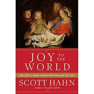 Joy to the World Audiobook By Scott Hahn cover art