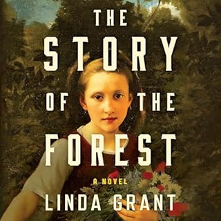 The Story of the Forest Audiobook By Linda Grant cover art