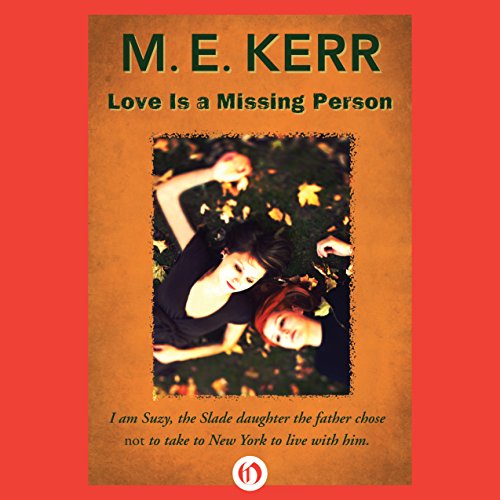 Love Is a Missing Person Audiobook By M.E. Kerr cover art