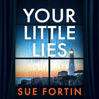 Your Little Lies Audiobook By Sue Fortin cover art