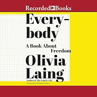 Everybody Audiobook By Olivia Laing cover art